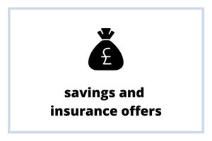 Savings and insurance offers